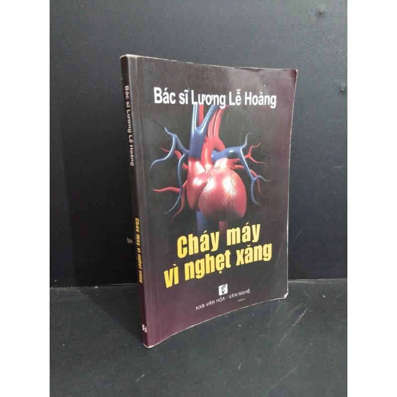 Cháy máy vì nghẹt xăng mới 80% ố có chữ ký trang đầu 2013 HCM2811 Bác sĩ Lương Lễ Hoàng SỨC KHỎE - THỂ THAO 918301