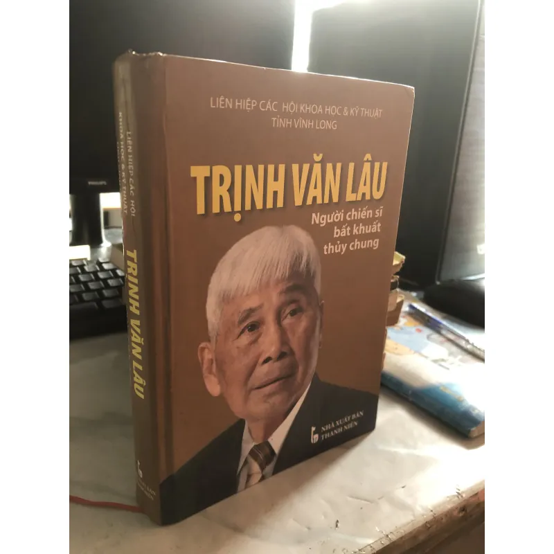 Trịnh Văn Lâu người chiến sĩ bất khuất thuỷ chung 1011294