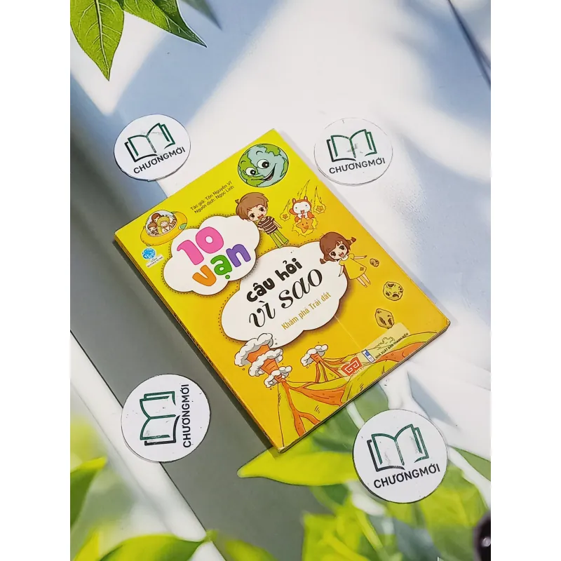 10 Vạn Câu Hỏi Vì Sao: Khám Phá Trái Đất - Tôn Nguyên Vĩ 705760