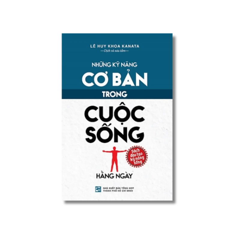 Những kỹ năng cơ bản trong cuốc sống hàng ngày - Lê Huy Khoa Kanata 725357