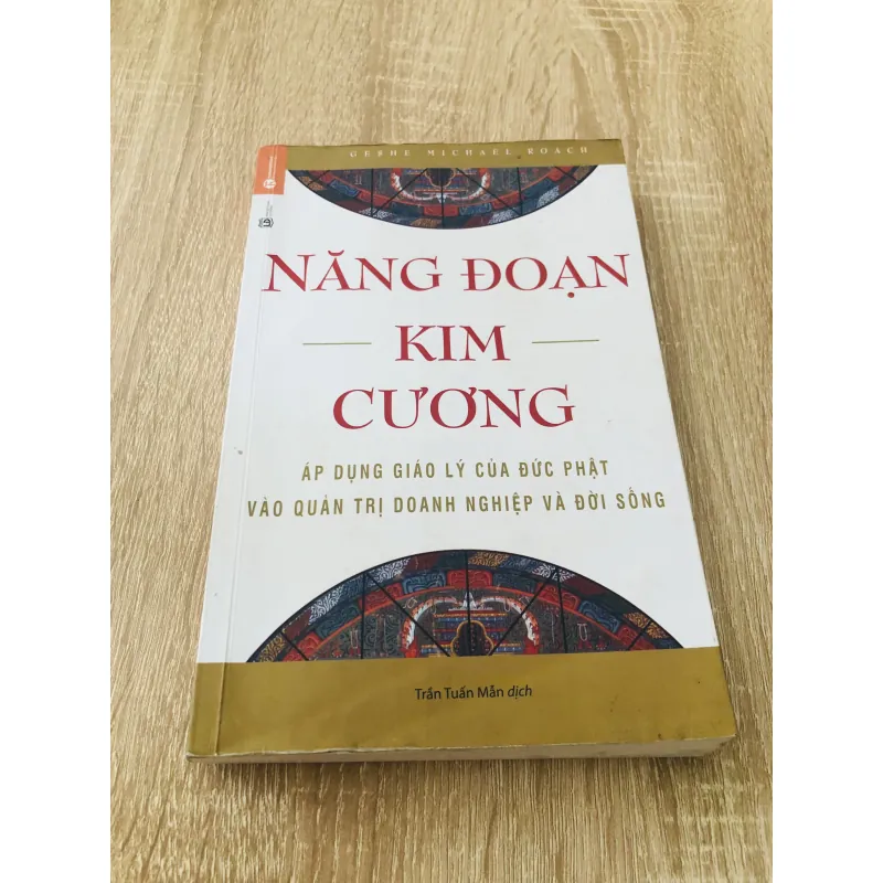 NĂNG ĐOẠN KIM CƯƠNG ÁP DỤNG GIÁO LÝ CỦA ĐỨC PHẬT VÀO QUẢN TRỊ DOANH NGHIỆP VÀ ĐỜI SỐNG  970582