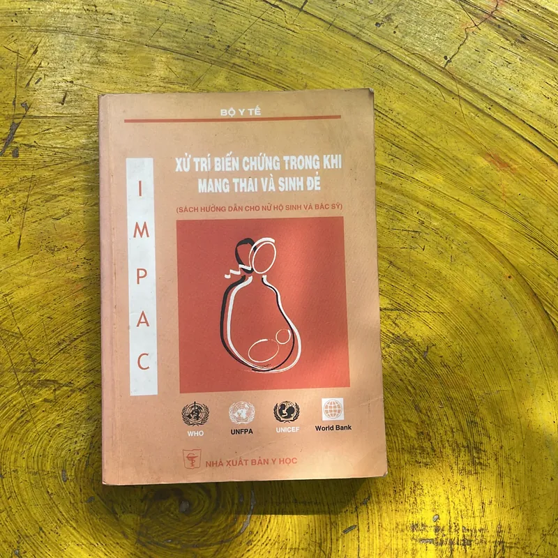 XỬ TRÍ BIẾN CHỨNG TRONG KHI MANG THAI VÀ SINH ĐẺ- BỘ Y TẾ 712222