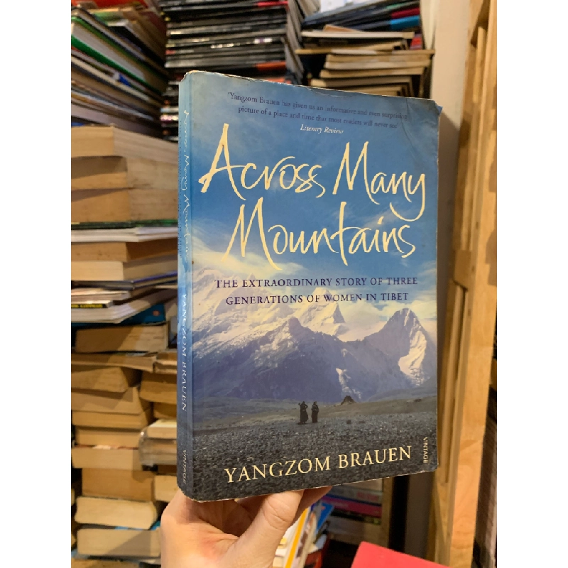 Across Many Mountains: the Extraordinary Story of three Generations of Women in Tibet - Yangzom Brauen 290971