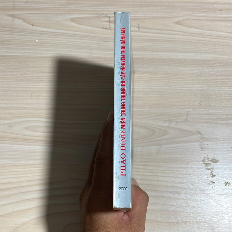 II Sách Lịch Sử: Pháo Binh _ Miền Trung Trung Bộ, Tây Nguyên Thời Đánh Mỹ - 2000 548699