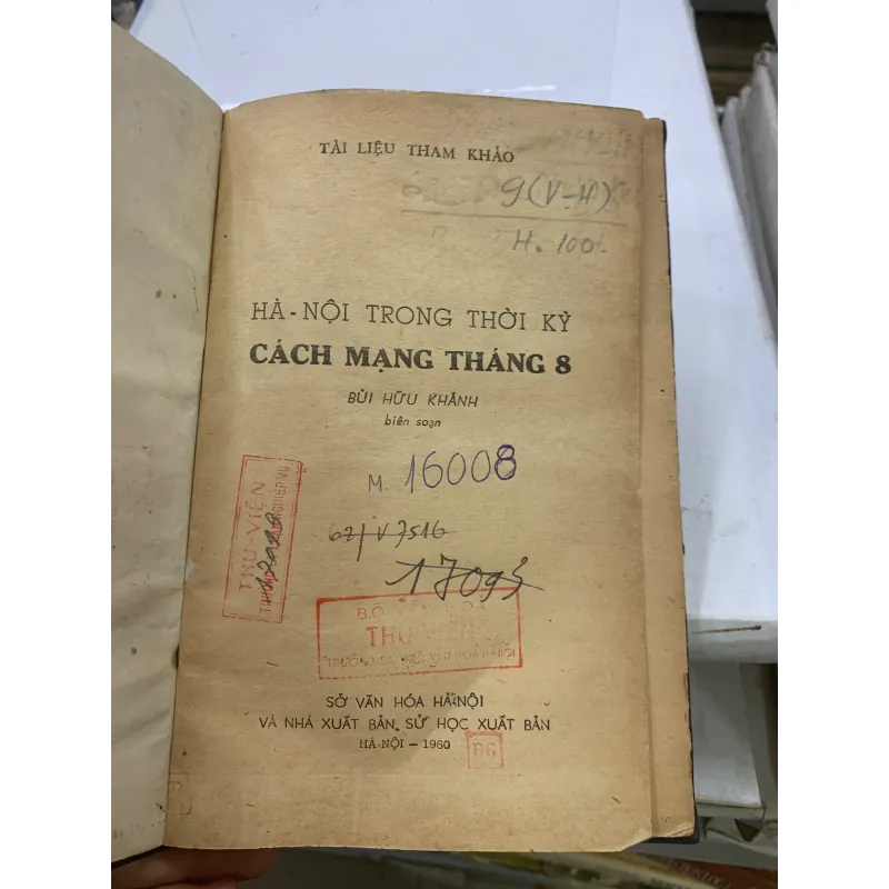 HÀ NỘI TRONG THỜI KỲ CÁCH MẠNG THÁNG 8 - BÙI HỮU KHÁNH 935307