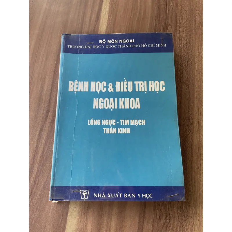 Bệnh học và điều trị ngoại khoa: Lồng ngực, tim mạch, thần kinh  795849