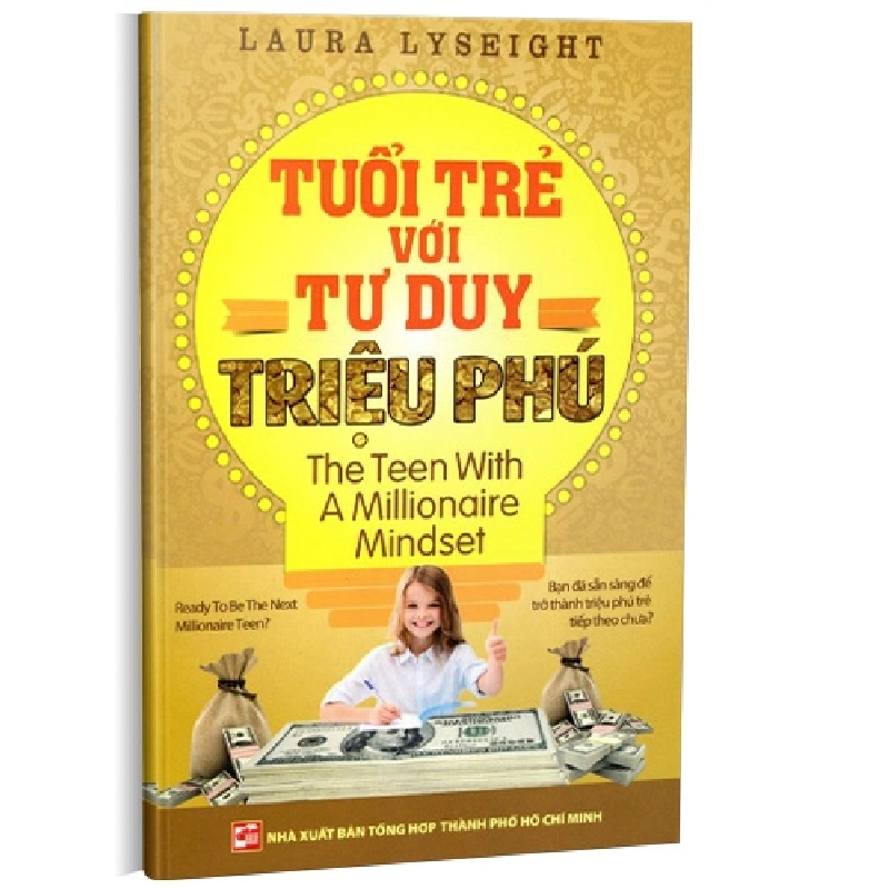 Tuổi trẻ với tư duy triệu phú mới 100% Laura Lyseight 2014 HCM.PO 161231