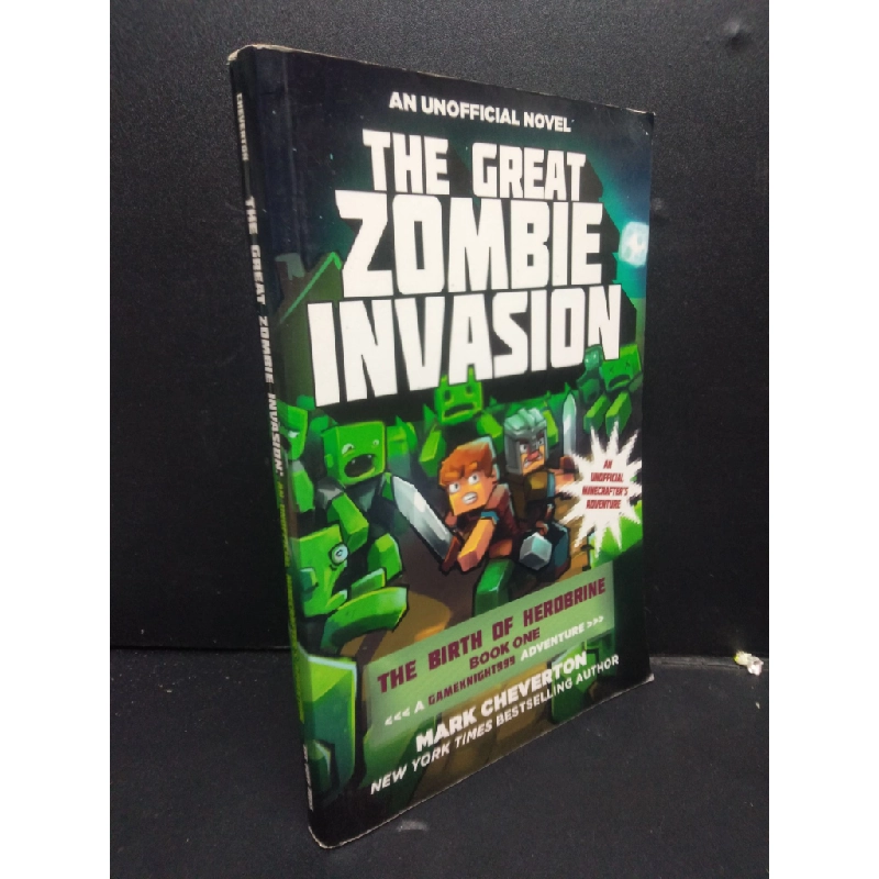 The great zombie invasion - An unofficial minecrafter's adventure mới 80% ố nhẹ HCM2405 SÁCH NGOẠI VĂN 339916