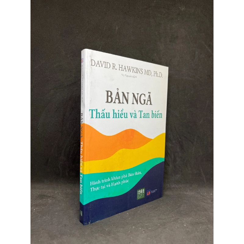 Bản Ngã Thấu Hiểu Và Tan Biến - David R.Hawkins MD, Ph.D new 90% HCM0906 911349