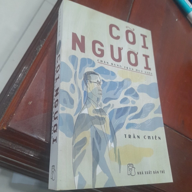 CÕI NGƯỜI - Chân dung Trần Huy Liệu 477396