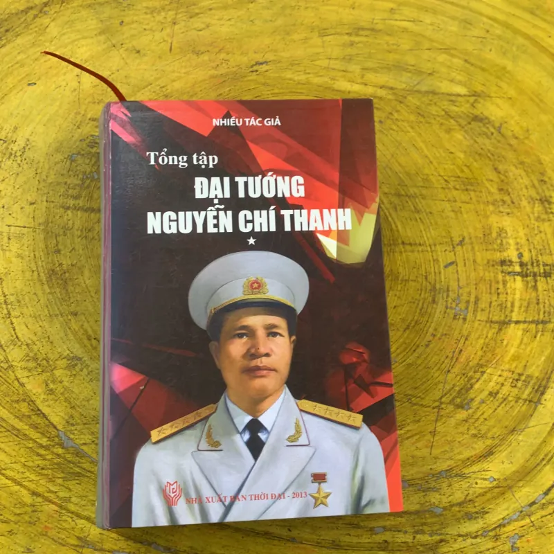 TỔNG TẬP ĐẠI TƯỚNG NGUYỄN CHÍ THANH ( hai cuốn)- nhiều tác giả  784181