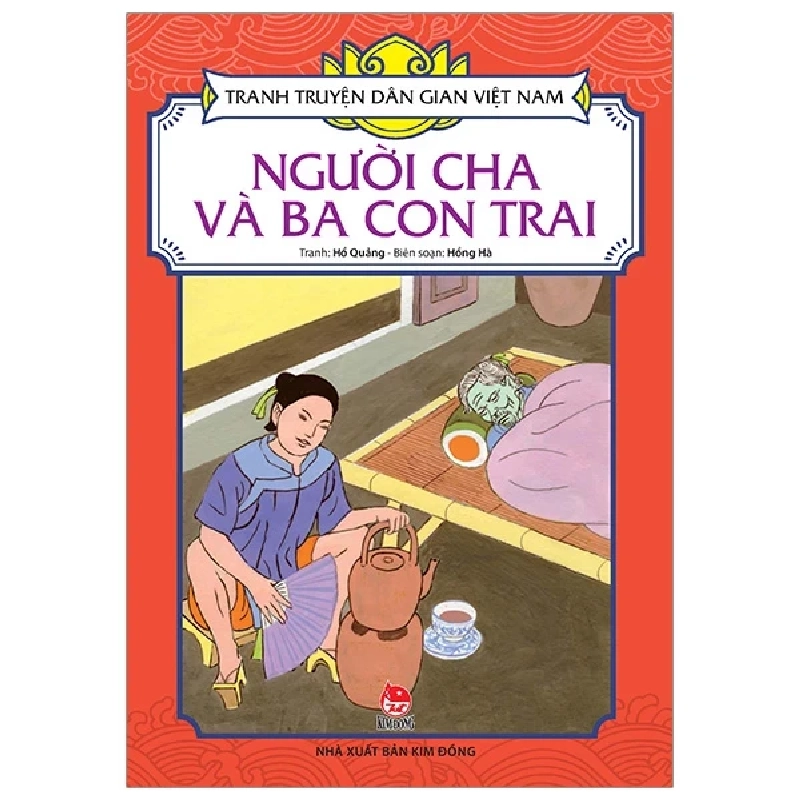 Tranh Truyện Dân Gian Việt Nam - Người Cha Và Ba Con Trai - Hồ Quảng, Hồng Hà (Mới 100%) Truyện thiếu nhi, NXB Kim Đồng - SÁCH ĐẠI HỌC 484672