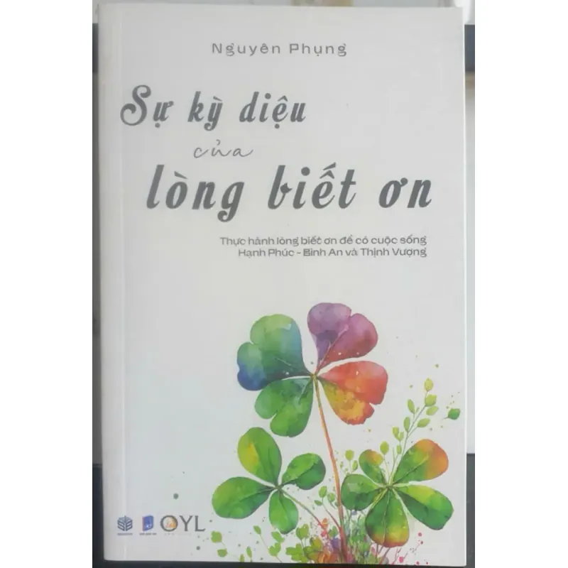 Sách Sự kỳ diệu của lòng biết ơn - Nguyễn Phụng mới 90% 1040164