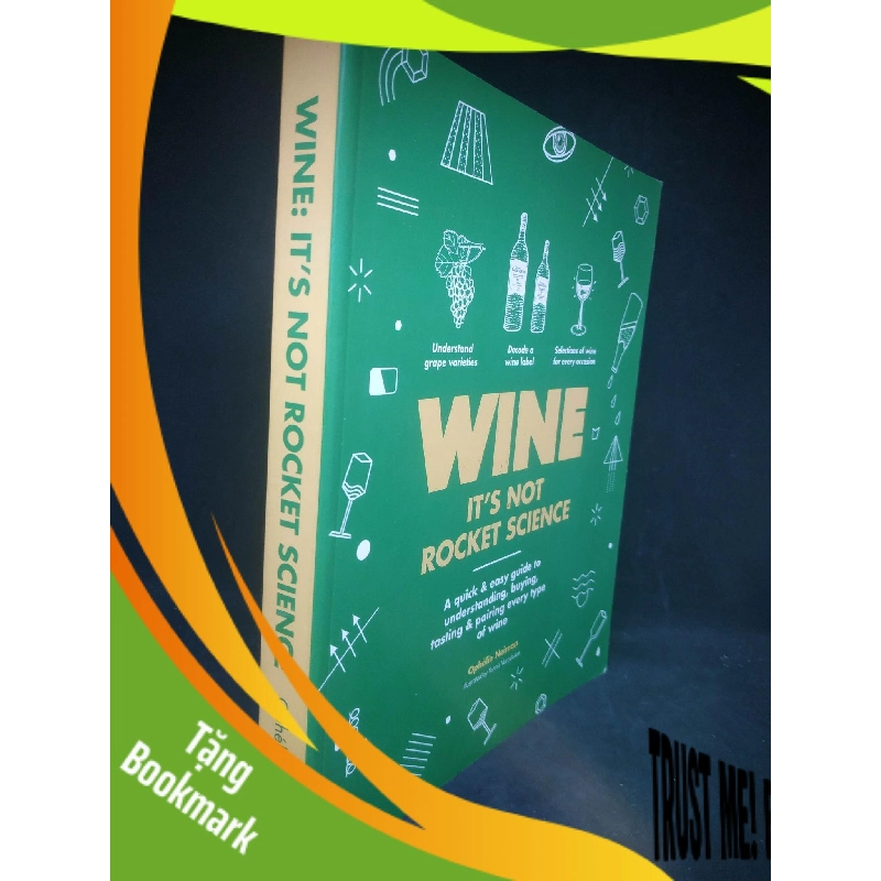 (TẶNG BOOKMARK) Wine it's not rocket science mới 90% RBK1203 956560