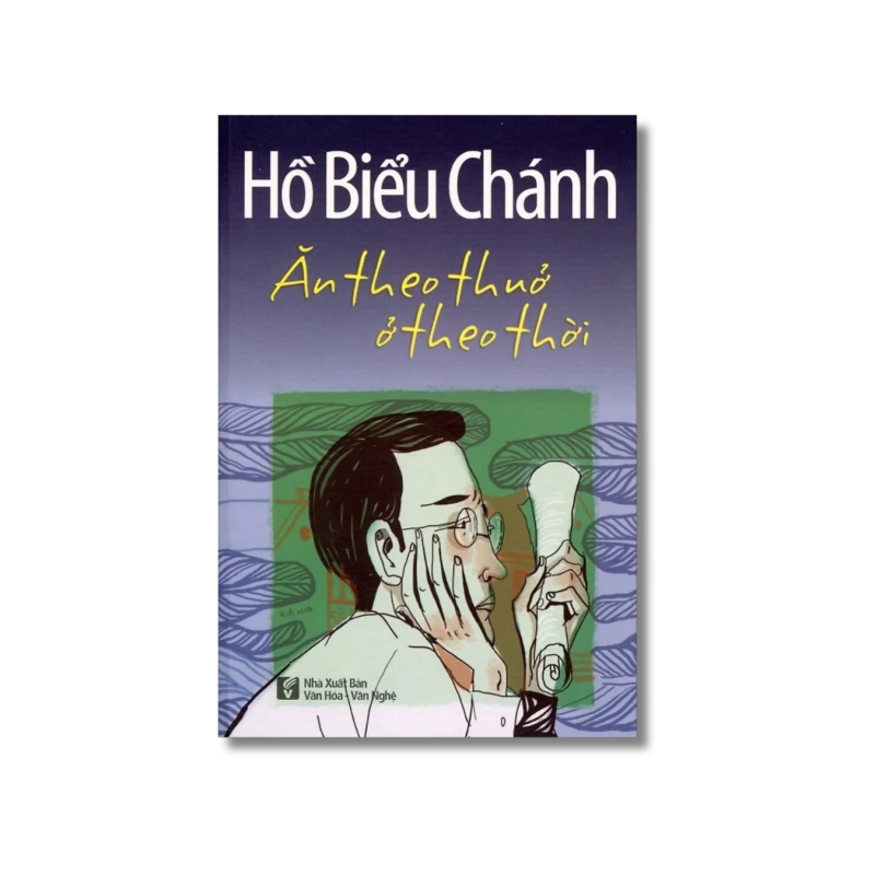 Ăn theo thuở ở theo thời - Hồ Biểu Chánh 722259