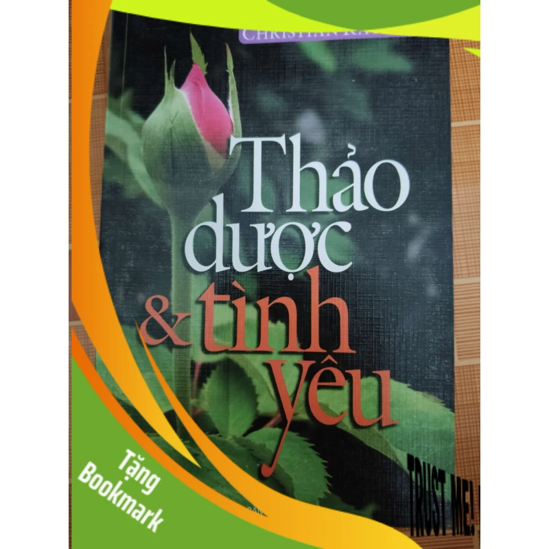 (TẶNG BOOKMARK) Thảo dược và tình yêu - 2008 - 298 trang - SỨC KHỎE - THỂ THAO - RBK2911-28 952824