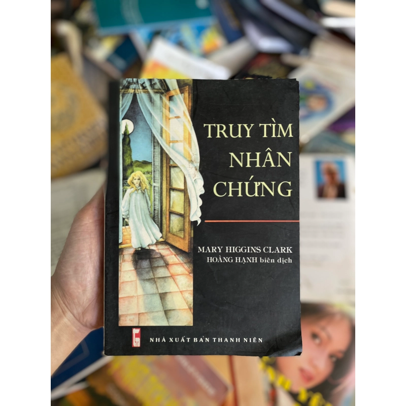 Truy Tìm Nhân Chứng - Mary Higgins Clark 283340