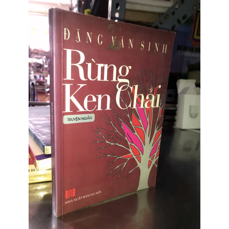 Rừng ken chải - Đặng Văn Sinh  1007111