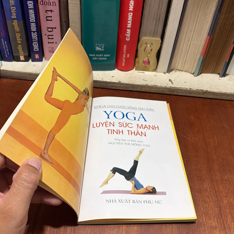 II Luyện Tập Sức Khoẻ: YOGA _ Luyện Sức Mạnh Tinh Thần - Nguyễn Thị Hồng Vân - 2005 787874
