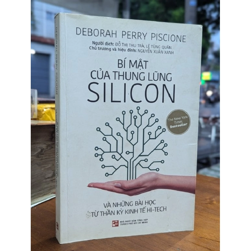 BÍ MẬT CỦA THUNG LŨNG SILICON - DEBORAH PERRY PISCIONE ( ĐỖ THỊ THU HÀ , LÊ XUÂN TÙNG DỊCH ) 271037