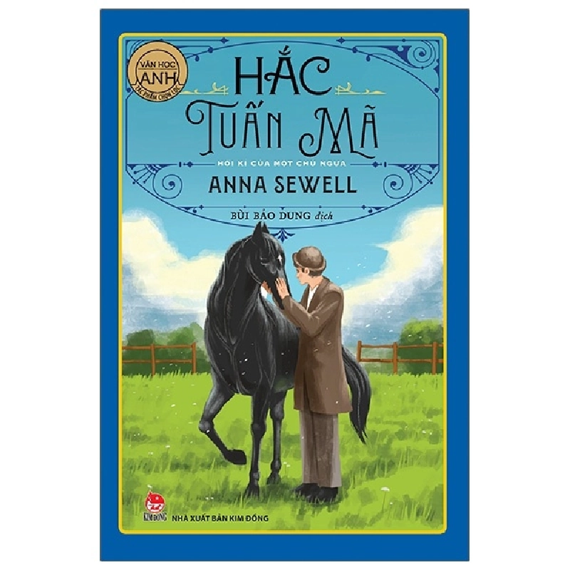 Văn Học Anh - Tác Phẩm Chọn Lọc - Hắc Tuấn Mã - Hồi Kí Của Một Chú Ngựa - Anna Sewell ASB.PO Oreka-Blogmeo120125 372840