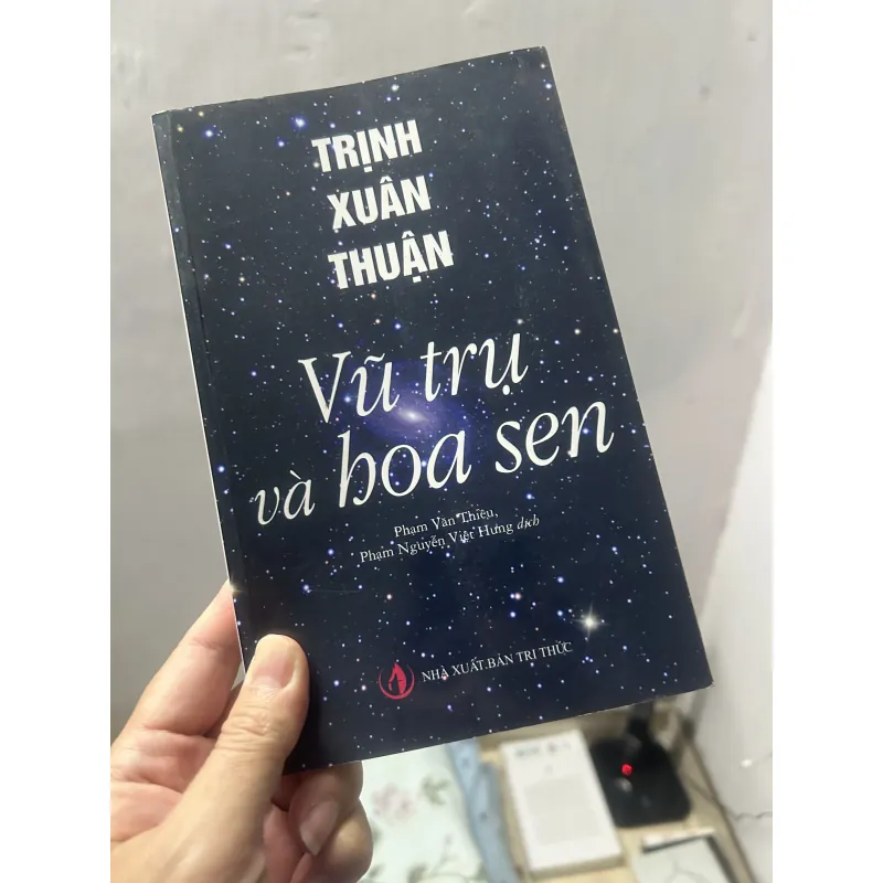 Vũ trụ và hoa sen - Trịnh Xuân Thuận 992265