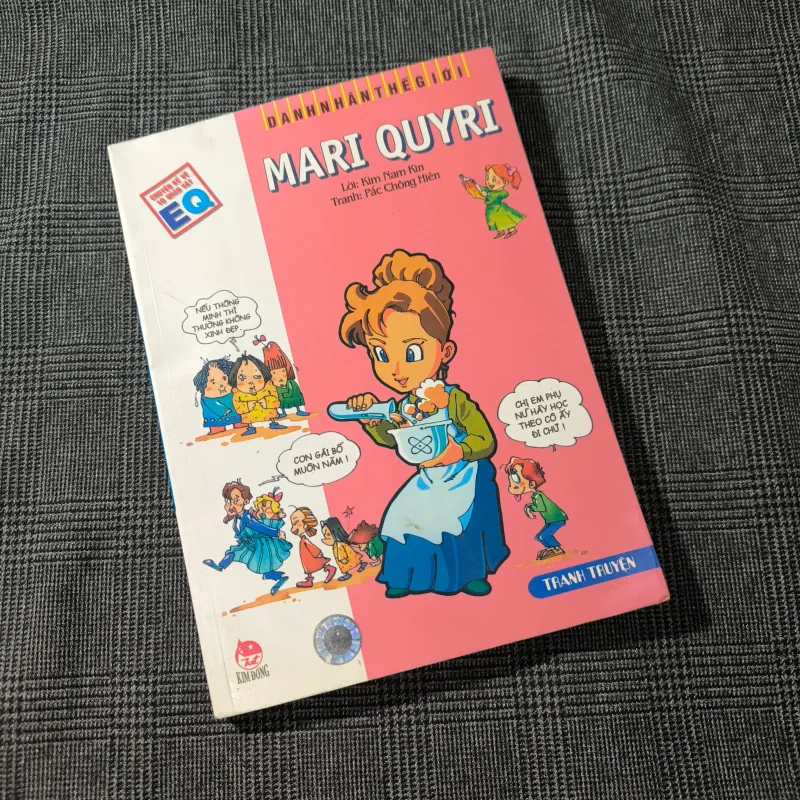 (Truyện tranh Danh nhân thế giới) Mari Quyri - Kim Nam Kin & Pắc Chông Hiên 701043