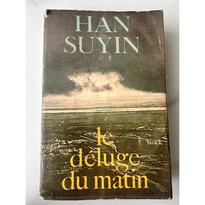 Le déluge du matin by Han Suyin 746231