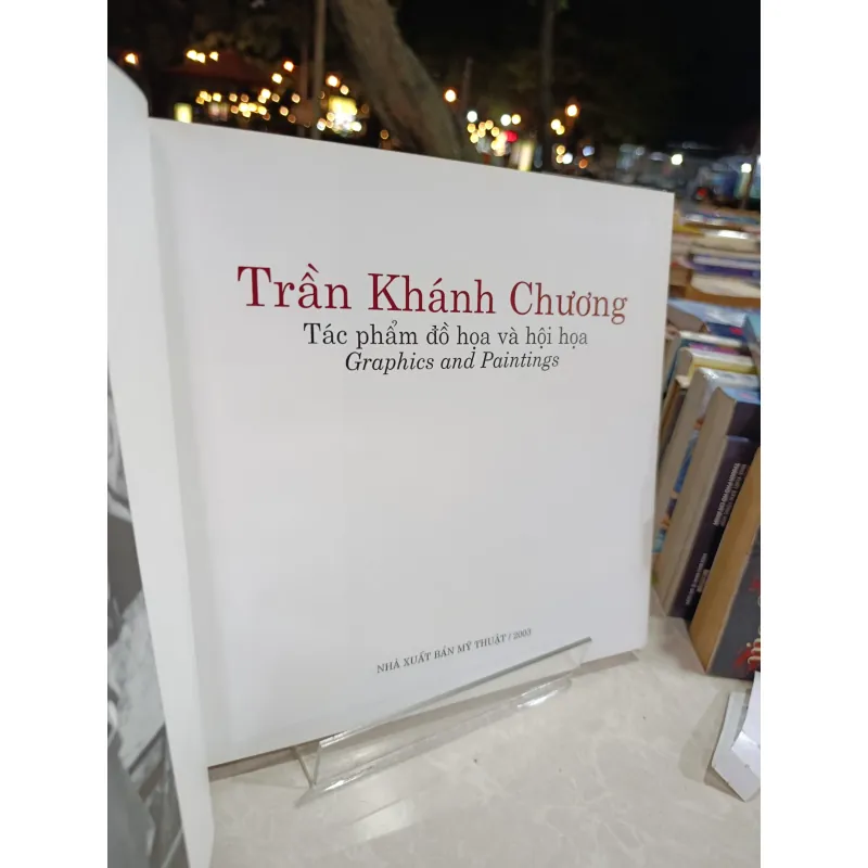 TRẦN KHÁNH CHƯƠNG - TÁC PHẨM ĐỒ HOẠ VÀ HỘI HOẠ 558731