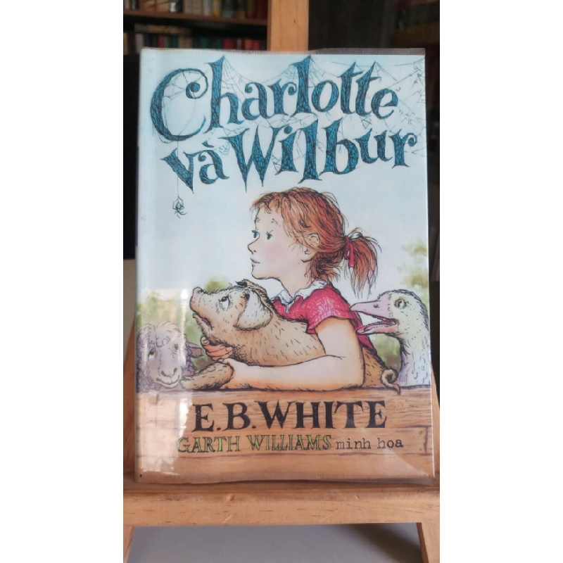 [Phiên Chợ Sách Cũ] Charlotte và Wilbur 2016 - E.B.Whiite 0506 467030