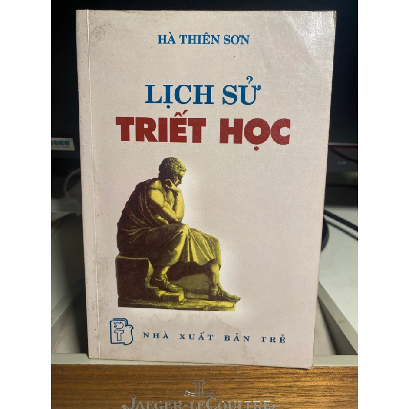 Lịch Sử Triết Học- Hà Thiên Sơn- NXB Trẻ 2004- Sách qua sử dụng còn tốt 444454
