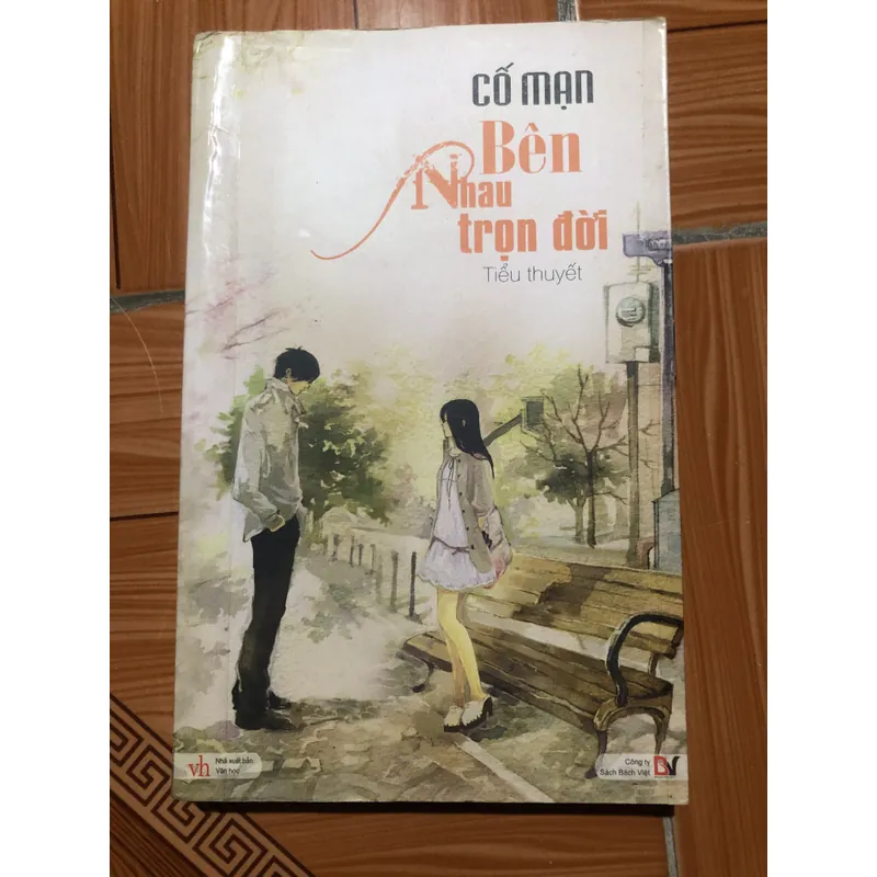 Tiểu thuyết ngôn tình - Bên Nhau Trọn Đời - Cố Mạn 713931
