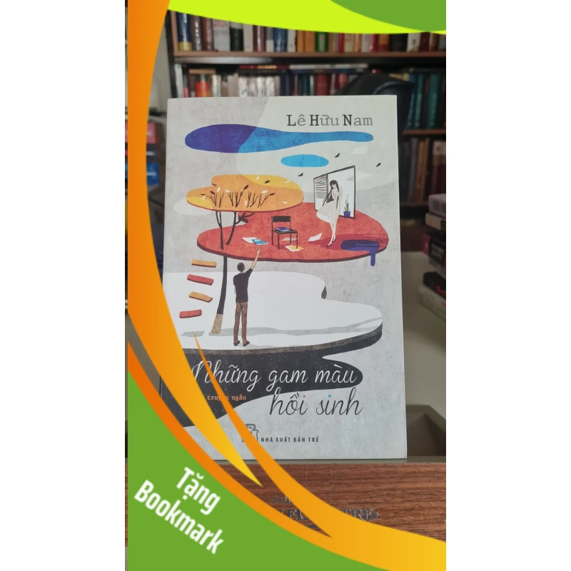 (TẶNG BOOKMARK) Những gam màu hồi sinh - Lê Hữu Nam Sách văn học RBK0302 949704