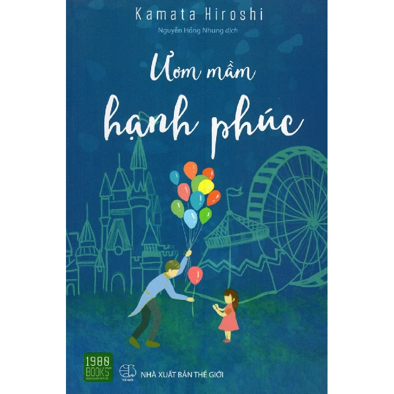 Ươm Mầm Hạnh Phúc - Kamata Hiroshi 337740