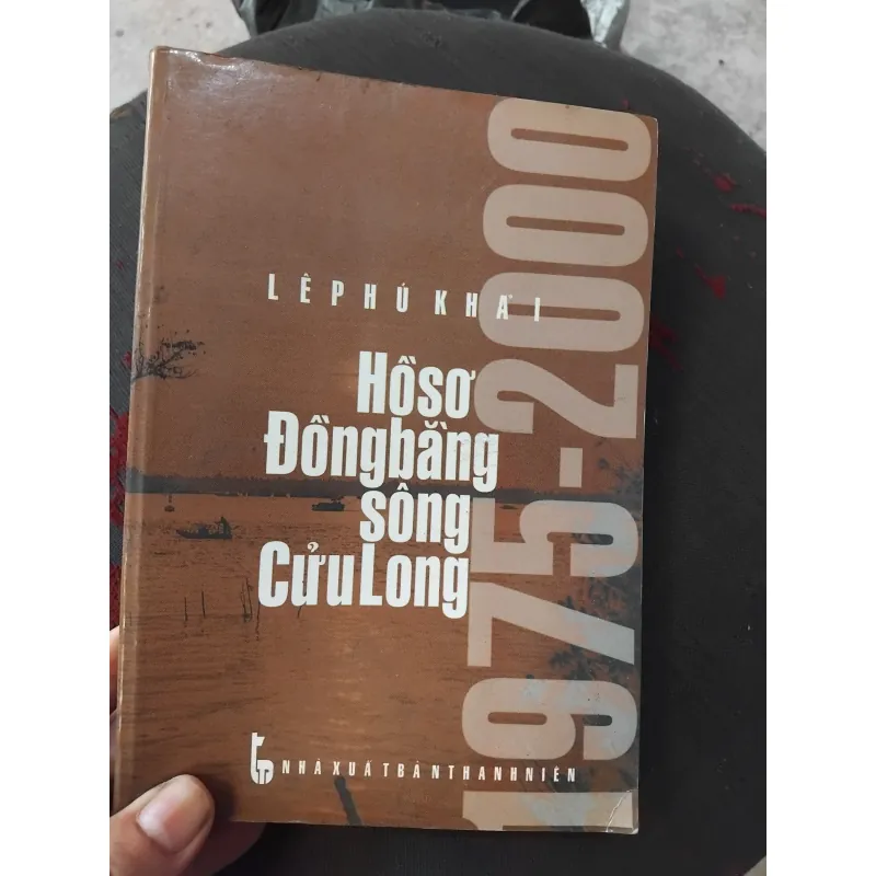 Hồ sơ đồng bằng sông Cửu Long của Lê Phú Khải  1032005