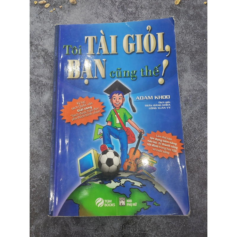 Tôi Tài Giỏi, Bạn Cũng Thế! 354025