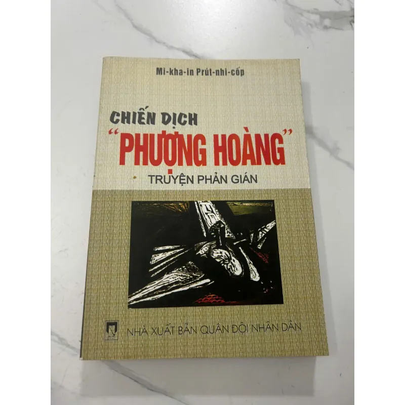 Chiến Dịch "Phượng Hoàng" (Truyện Phản Gián) - Mi-kha-in Prút-nhi-cốp 606937