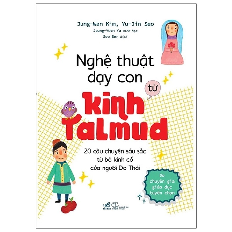 Nghệ thuật dạy con từ kinh Tamud - Jung-Wan Kim, Yu-Jin Seo 2021 New 100% HCM.PO 30968