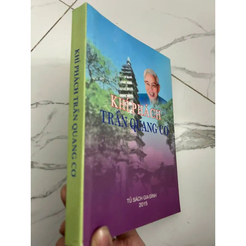 Khí phách Trần Quang Cơ - có chữ ký TRẦN QUANG CƠ, Tủ sách Gia Đình 2015] 695330