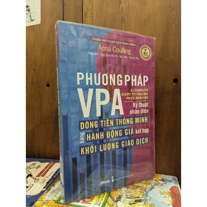 Phương pháp VPA kỹ thuật nhận diện dòng tiền thông minh bằng hành động giá kết hợp khối lượng giao dịch - Anna Coulling 364069