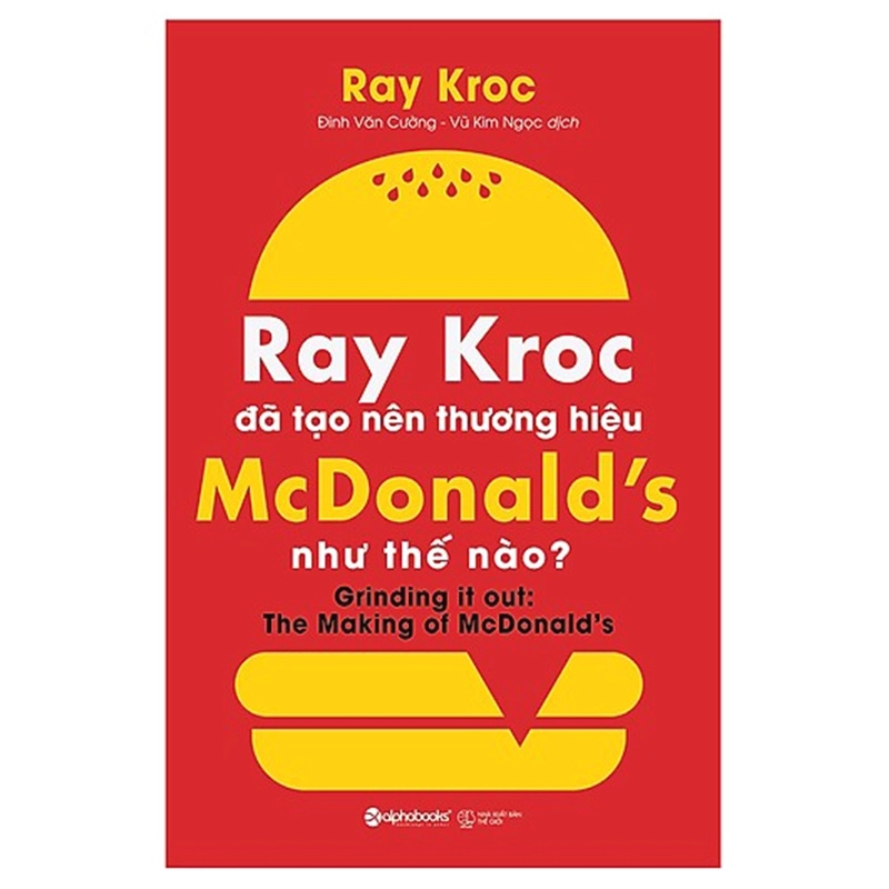 Ray Kroc Đã Tạo Nên Thương Hiệu Mcdonald's Như Thế Nào 474603