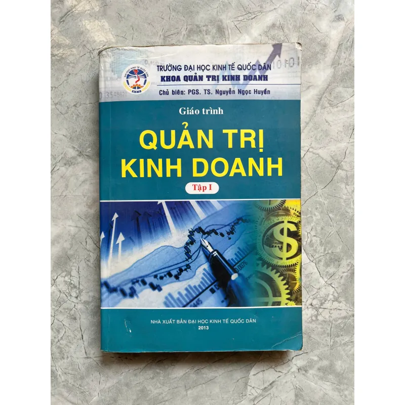 GIÁO TRÌNH QUẢN TRỊ KINH DOANH(Tập I) 760780
