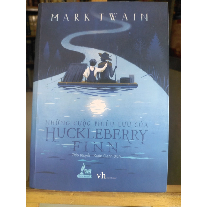 Những cuộc phiêu lưu của Huckleberry Finn- sách lưu kho mới 90%- 2016 Mark Twain [1301] SÁCH VĂN HỌC 370066