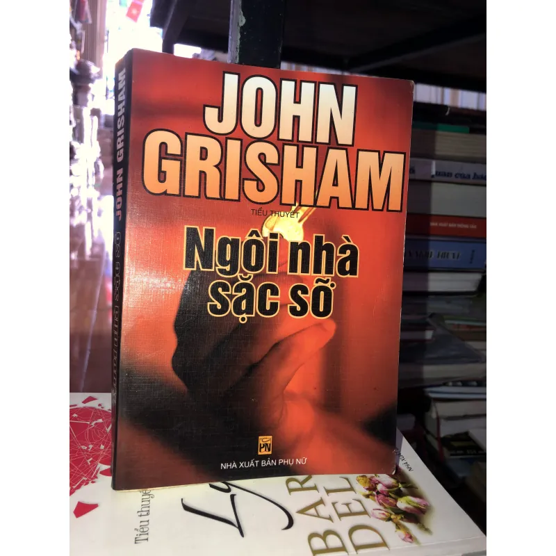Ngôi nhà sặc sỡ - John Grisham 994601