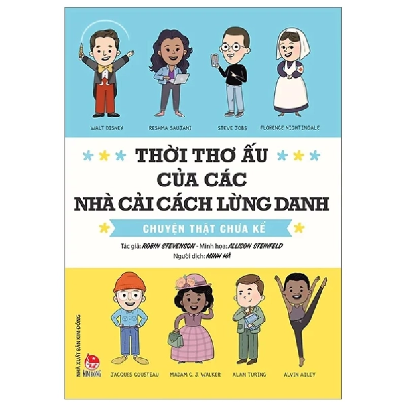 Thời Thơ Ấu Của Các Nhà Cải Cách Lừng Danh - Chuyện Thật Chưa Kể - Robin Stevenson, Allison Steinfeld (Mới 100%) Kiến thức bách khoa, NXB Kim Đồng - SÁCH ĐẠI HỌC 483007