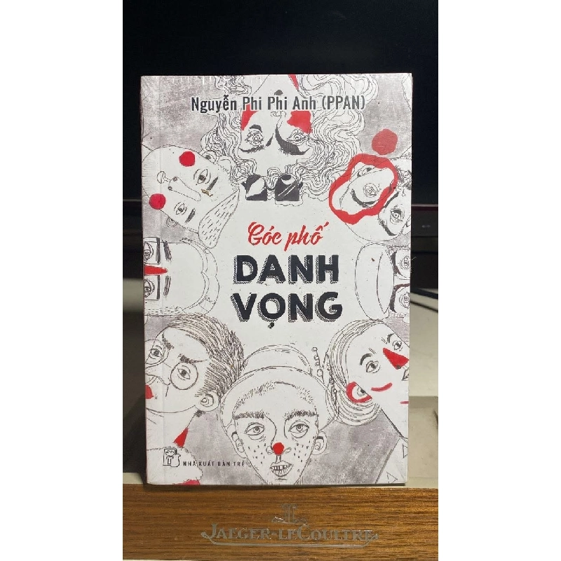GÓC PHỐ DANH VỌNG Giá bán 78k bìa 130k -Tác giả: Nguyễn Phi Phi Anh -Kích thước: 13 × 20,5 cm -Số trang: 320 -Hình thức: Bìa mềm -NXB – NPH: Trẻ -Năm XB/PH: 2018 -Sách mới STB1370 456454