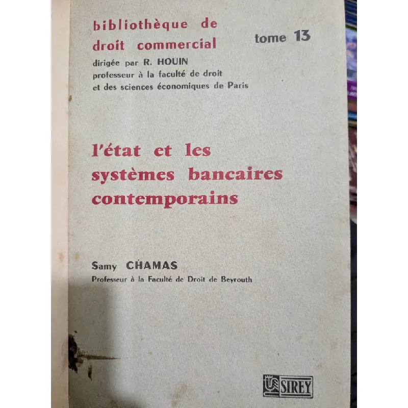 L'état et le systèmes bancaires contemporains - tome 13 720382