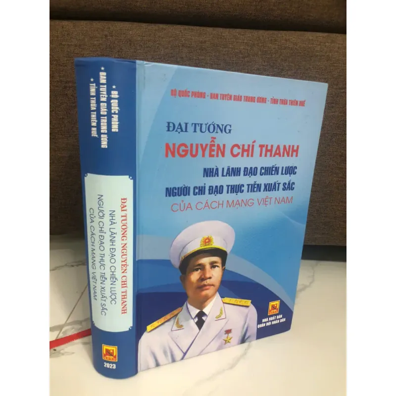 Đại tướng Nguyễn Chí Thanh:nhà lãnh đạo chiến lược-người chỉ huy thực tiến xuất sắc 1047778