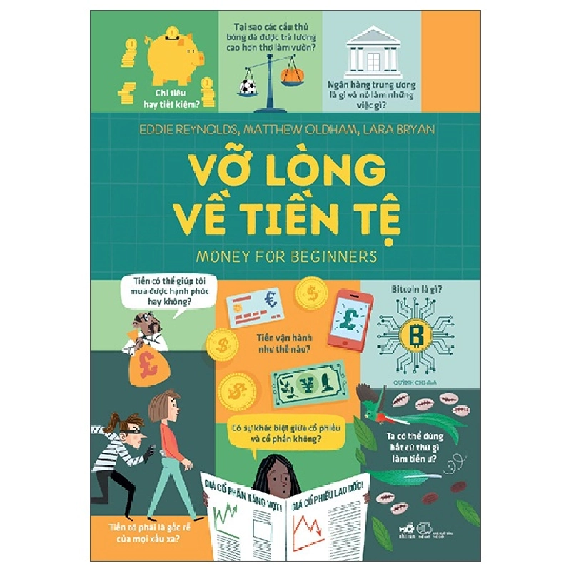 Money For Beginners - Võ lòng về tiền tệ - Eddie Reynolds , Matthew Oldham. , Lara Bryan. 2022 New 100% HCM.PO 347573