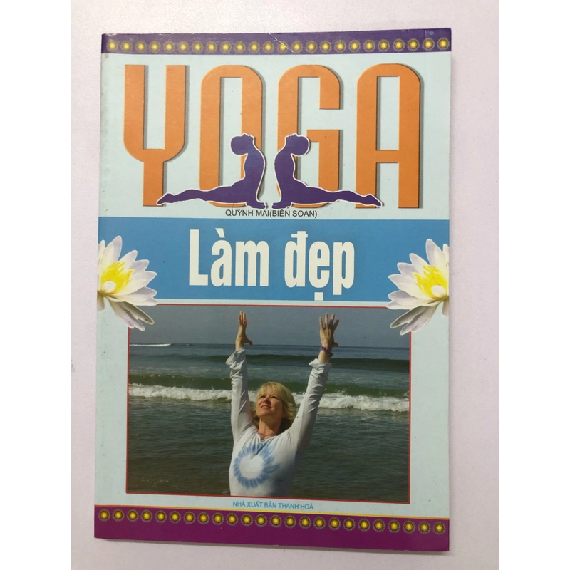 YOGA LÀM ĐẸP - 112 TRANG, NXB 2007 290678